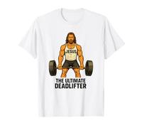Jesus The Ultimate Deadlifter Gym Faith Strength T-Shirt