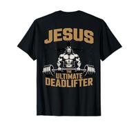 Jesus The Ultimate Deadlifter Jesus Deadlift Christian Men T-Shirt
