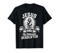 Jesus The Ultimate Deadlifter Muscle T-Shirt