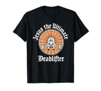 Jesus The Ultimate Deadlifter Tshirt Christian Deadlifting T-Shirt