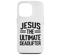 Jesus The Ultimate Deadlifter Weightlifting Weight Lifting Case for iPhone 13 Pro