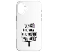 Jesus the Way the Truth Life Case for iPhone 16 Plus