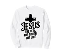 Jesus The Way The Truth The Life Bible Verse John 14:6 Sweatshirt