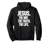 Jesus The Way The Truth The Life Christian John 14:6 Pullover Hoodie