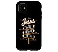 Jesus The Way The Truth The Life Religious Message Jesus Case for iPhone 11