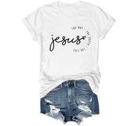 Jesus The Way The Truth The Life Shirt Christian T Shirts Men Women Printing Shirt White