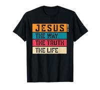 Jesus The Way Truth Life Bible Verse Christian Worship T-Shirt