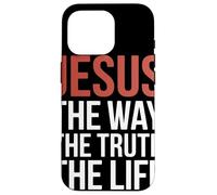 Jesus The Way Truth Life John 14 6 Christian Bible Verse Case for iPhone 16 Pro