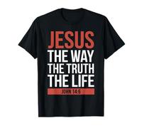 Jesus The Way Truth Life John 14 6 Christian Bible Verse T-Shirt