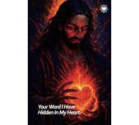 Jesus Themed Notebook. "Your Word I Have Hidden In My Heart.": College Ruled Notebook. 200 Pages With An Inspirational Bible Verse on Each Page.