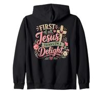 Jesus Thinks I'm a Delight Christian Floral Quote Zip Hoodie