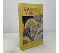 JESUS THROUGH THE CENTURIES, MARY THROUGH THE CENTURIES.