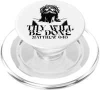 Jesus Thy Will Be Done Catholic Bible Verse Matthew 6 10 PopSockets PopGrip for MagSafe