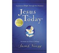 Jesus Today, Hardcover, with Full Scriptures : Experience Hope Through His Presence (a 150-Day Devotional)