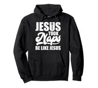 Jesus Took Naps Funny Lazy Christian Sleeping Tired Napping Pullover Hoodie