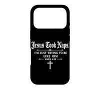 Jesus Took Naps I'm Just Trying To Be Like Him Mark 4:38 Case for iPhone 17 Pro
