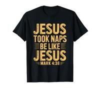 Jesus Took Naps I'm Just Trying to Be More Like Him Value Graphic T-Shirt