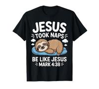 Jesus Took Naps Sloth Funny Bible Verse God Christian T-Shirt