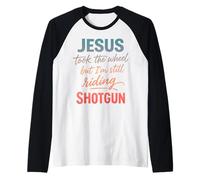 Jesus Took The Wheel But I’m Still Riding Christian Raglan Baseball Tee