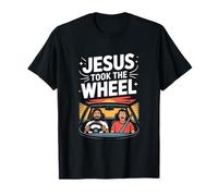 Jesus Took The Wheel Faith Car Ride T-Shirt