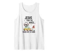 Jesus Took The Wheel Then I Hit a Curb Funny Christian Tank Top