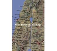 Jesus' Travels and Teachings