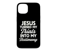 Jesus Turned My Trials Into My Testimony God Christian Faith Case for iPhone 13