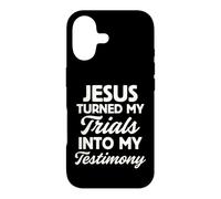 Jesus Turned My Trials Into My Testimony God Christian Faith Case for iPhone 17