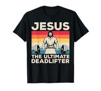 Jesus Ultimate Deadlift Christian Religious Gym Power Glory T-Shirt