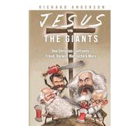 Jesus Vs. The Giants: One Christian Confronts Freud, Darwin, Nietzsche & Marx