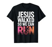 Jesus Walked So We Can Run Christian Workout Running T-Shirt