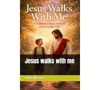 Jesus walks with me (All about Jesus)