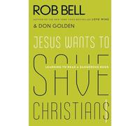 Jesus Wants to Save Christians: A Manifesto for the Church in Exile: A Manifesto for the Church in Excile