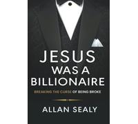 Jesus Was A Billionaire