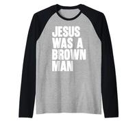 Jesus Was A Brown Man Christian Christ Follower Cute Funny Raglan Baseball Tee