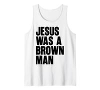 Jesus Was A Brown Man Christian Christ Follower Cute Funny Tank Top