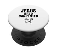 Jesus Was A Carpenter Faithful Christian Humor PopSockets Adhesive PopGrip