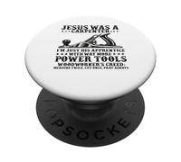 jesus was a carpenter i'm his apprentice Faither Christian PopSockets Adhesive PopGrip