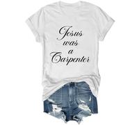 Jesus was A Carpenter Shirt, Jesus was A Carpenter T Shirt, Jesus was A Carpenter T-Shirt, Christian Jesus Shirt White