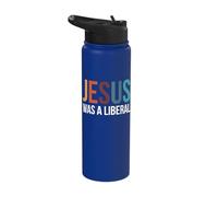 Jesus was A Liberal Stainless Steel Insulated Water Bottle