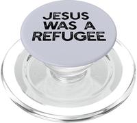 JESUS WAS A REFUGEE Pro Immigrant Meme PopSockets PopGrip for MagSafe