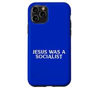 Jesus Was A Socialist Message Case for iPhone 11 Pro