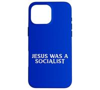 Jesus Was A Socialist Message Case for iPhone 16 Pro Max