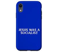 Jesus Was A Socialist Message Case for iPhone XR