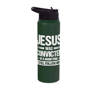 Jesus was Convicted of A Sham Trial I Still Follow Him Stainless Steel Insulated Water Bottle