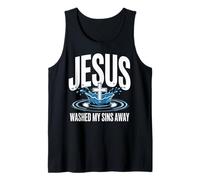 Jesus Washed My Sins Baptism Bible Verse Baptized Christian Tank Top