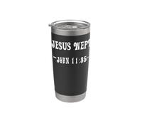 Jesus Wept John 11:35 Stainless Steel Insulated Tumbler