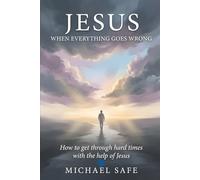 Jesus when everything goes wrong: How to get through the hard times with the help of Jesus (Jesus and Me)