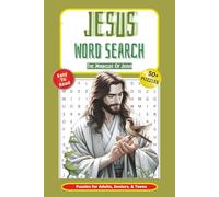 Jesus Word Search Puzzle Book: Test your knowledge on the life of Jesus! His teachings, miracles and more. It’s all condensed into this easy-to-read ... gift for Vacations, Holidays and Spare Times