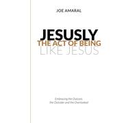 Jesusly: The Act of Being Like Jesus